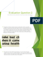 Evaluation Question 2