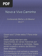 Novo e Vivo Caminho - Conhecendo Melhor a Si Mesmo.