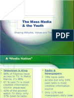 The Mass Media & The Youth: Shaping Attitudes, Values and Thinking