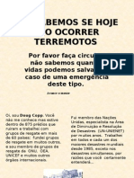 nÃo Sabemos Se Hoje vÃo Ocorrer Terremotos