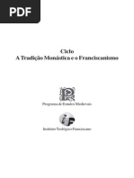 A Tradição Monástica e o Franciscanismo