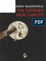 Rogério Sganzerla - Por Um Cinema Sem Limite
