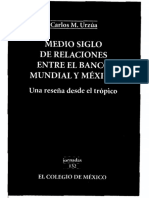 Medio Siglo de Relaciones entre el Banco Mundial y México. Carlos Urzúa, 2000.