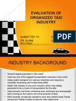 Evaluation of Organized Taxi Industry: Group: 3 Section: F Submitted To: Dr. Susmi Routray