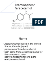 Acetaminophen/ Paracetamol: Abyantara I F (1102014001) Ahmad Fauzi (1102014006) Febrian Alam V (1102014098)