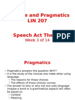 Disourse and Pragmatics LIN 207 Speech Act Theory: Week 3 of 14