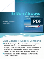 British Airways: Sarbu Catalina Georgiana Pitiliga Nicusor Claudiu Geografia Turismului Grupa: GT26