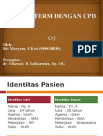 Laporan Kasus: Oleh: Siti Maryam, S.Ked (080610036) Preseptor: Dr. Nilawati B Zulkarnain, Sp. OG