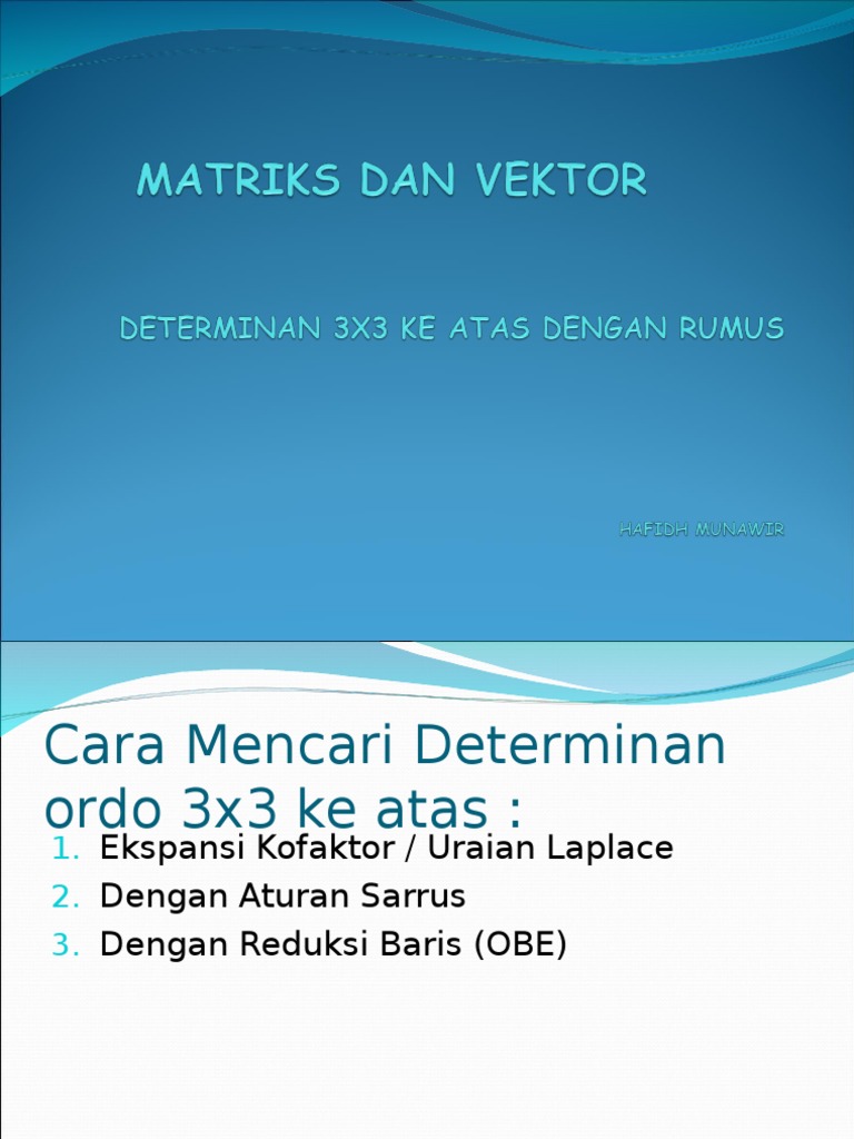 Matriks Dan Vektor8Determinan Ordo 3x3 Keatas Dengan