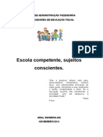 Projeto Escola Eficiente Sujeitos Conscientes