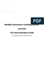Mindful Awareness Training System: Presents The Easy Relaxation Guide