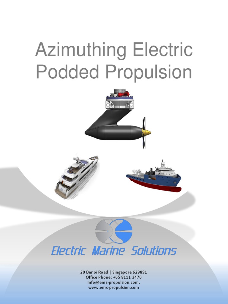 Azimuthing Electric Podded Propulsion Marine Propulsion Vehicles