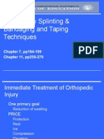 Emergency Splinting & Bandaging and Taping Techniques: Chapter 7, pp194-199 Chapter 11, pp259-279