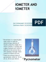 Pycnometer and Hydrometer: Asri Ambarwati 141424006 Dahliana Alami 141424008