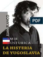 Blanco Arellana - Emir Kusturica-La Histeria de Yugoslavia