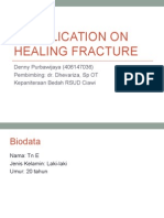 Complication On Healing Fracture - Case DR Dhevariza SpOT