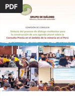 Síntesis del proceso de diálogo multiactor para la construcción de una agenda plural sobre la Consulta Previa en el ámbito de la minería en el Perú. Comisión de Consulta Previa GDMDS