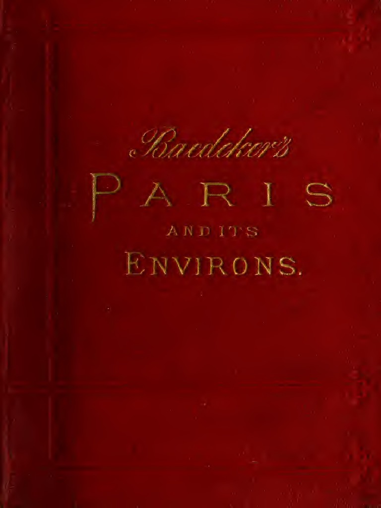 BAEDEKER, K. Paris and Environs With Routes From London To Paris