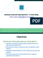 Building Corporate Data Networks - A Case Study