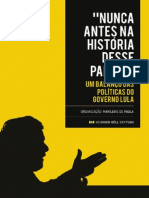 Nunca Antes Na Historia Desse Pais Um Balanco Das Politicas Do Governo Lula