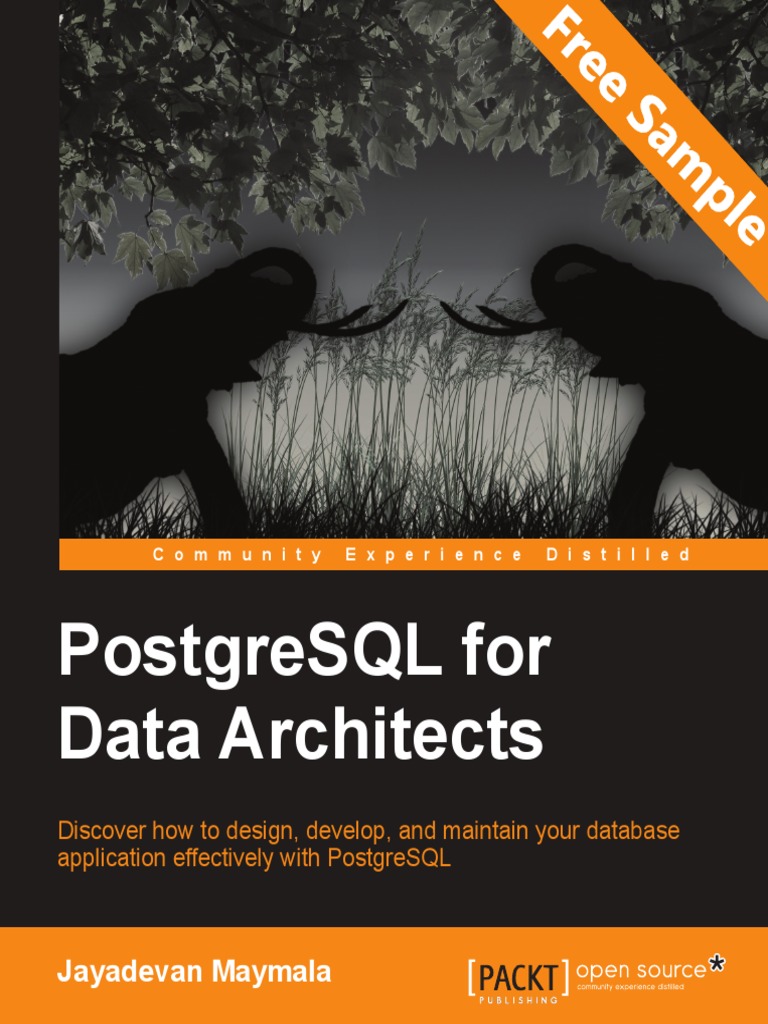PostgreSQL For Data Architects - Sample Chapter | PDF | Postgre Sql ...