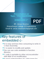 Presentation On Topic "Programming IN Embedded C": BY:-Aman Sharma Dronacharya College of Engineering