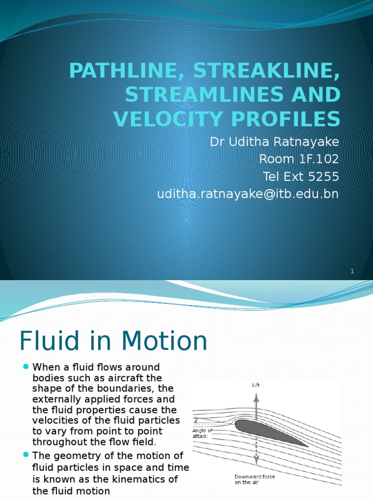 1 Pathline, Streakline, Streamlines and Velocity Profiles Fluid