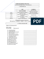 Reinforcement Practice Objectives: Reinforce The Knowledge About: WH Questions