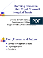 Transforming Dementia Care within Royal Cornwall Hospital Trusts