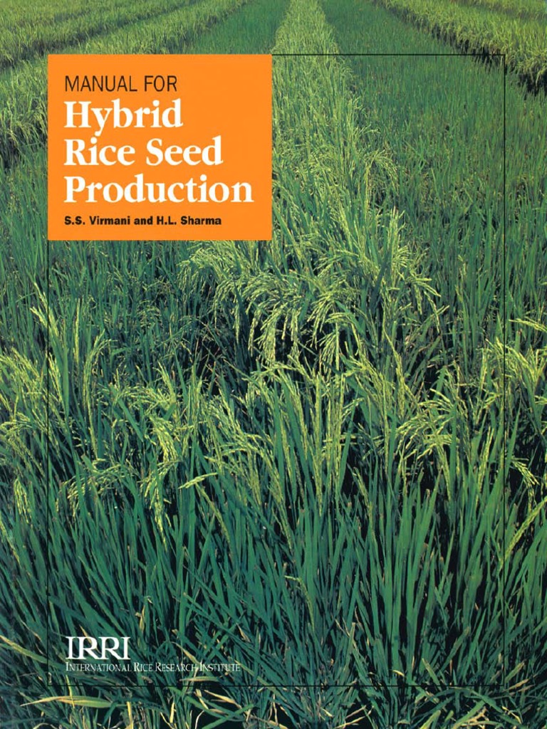Manual for Hybrid Rice Seed Production Rice Seed