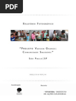 Relatório Fotográfico - Vargem Grande - Dez 13 a Jan 2014