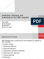 Analyzing, Planning, and Executing An R12 Ebs Upgrade: Pete Wolffe Senior Manager Bearingpoint January 22, 2009