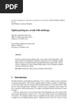 Option Pricing in A World With Arbitrage: IBM, T.J. Watson Research Center Yorktown, NY 10598, USA