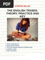 The English Tenses: Theory, Practice and KEY: Stefana Balan