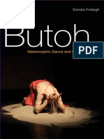 Butoh - Metamorphic Dance and Global Alchemy