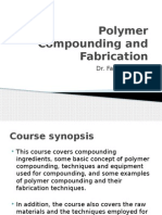 Polymer Compounding and Fabrication