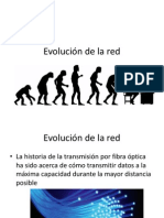 Evolución de La Red