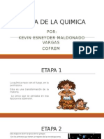 Historia de La Quimica Kevin Maldonado