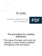 SI Units: How The Values of The SI Units Are Maintained