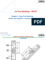 Two Phase Flow Modeling - PE 571: Chapter 3: Slug Flow Modeling Dukler and Hubbard - Horizontal Pipes