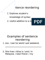 (Iv) Sentence Reordering: 1. Explores Student's Knowledge of Syntax 2. Useful Addition To A Test