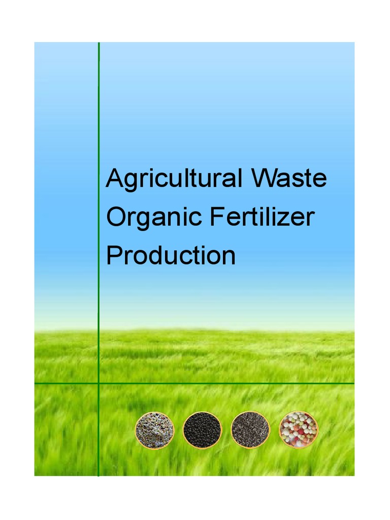 Agricultural Waste Organic Fertilizer Production | PDF