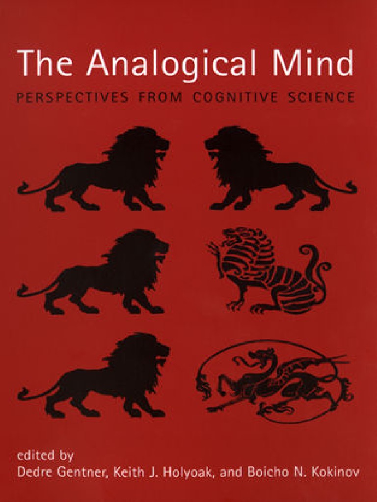 2001 Gentner Holyoak Kokinov The Analogical Mind | PDF | Analogy ...