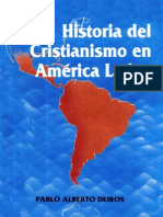 Historia Del Cristianismo en Latinoamérica - Pablo Alberto Deiros