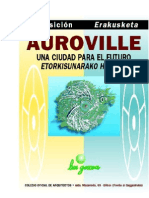 Auroville, Una Ciudad. Una Utopía Hecha Realidad