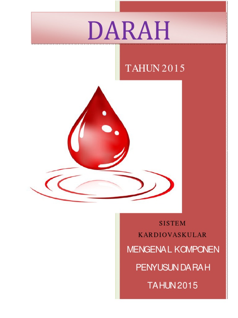 Komponen Penyusun Darah Komponen Penyusun Darah