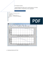 Lowpass Butterworth Transfer Function Design a 6 -order lowpass Butterworth filter with a cutoff frequency of 300Hz, which for data sampled at 1000Hz, corresponds to 0.6π rad/sample