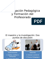 Investigación Pedagógica y Formación Del Profesorado