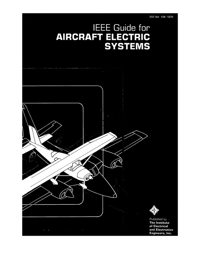 IEEE Guide For Aircraft Electric Systems-Institute of Electrical ...