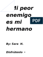 Mi Peor Enemigo Es Mi Hermano Capitulo 1